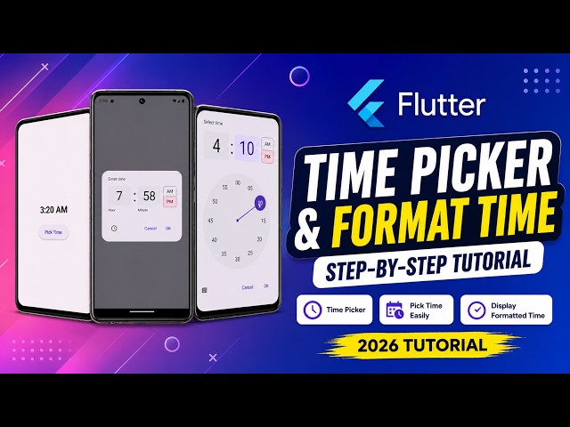 How to Use Time Picker & Format Time in Flutter (2026 Step-by-Step Tutorial)