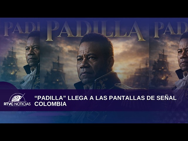 “PADILLA” LLEGA A LAS PANTALLAS DE SEÑAL COLOMBIA | RTVC Noticias