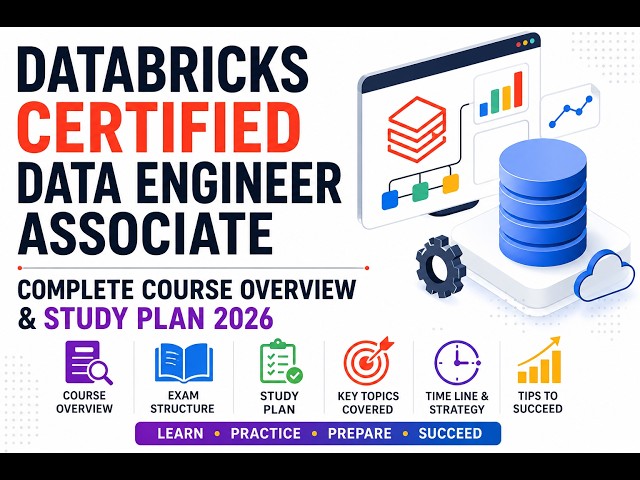 Databricks Certified Data Engineer Associate | Complete Course Overview & Study Plan 2026 Overview