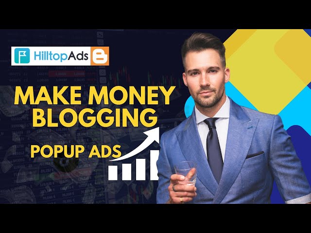 Best Ad Network and Traffic Monetization Platform | HilltopAds Complete Tutorial