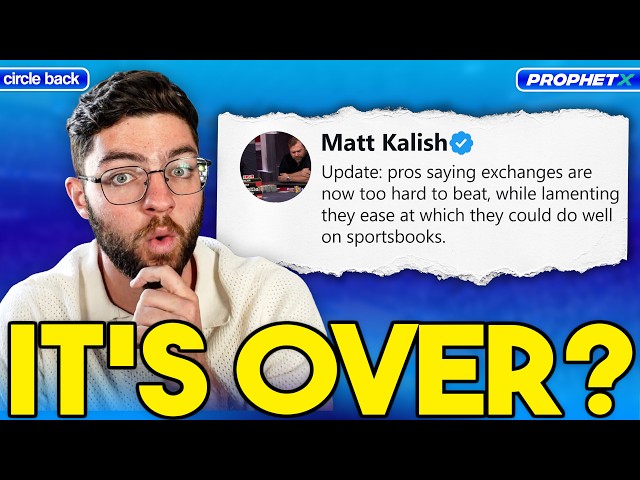 Why Sharp Bettors Are Starting To Call Out Prediction Markets | Circle Back | Presented by ProphetX