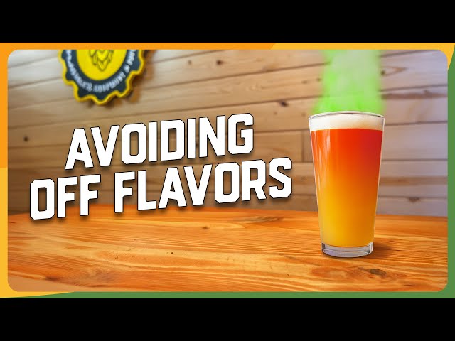 Does your home brew taste bad? SEVEN common off-flavors in beer, mead, cider, and wine