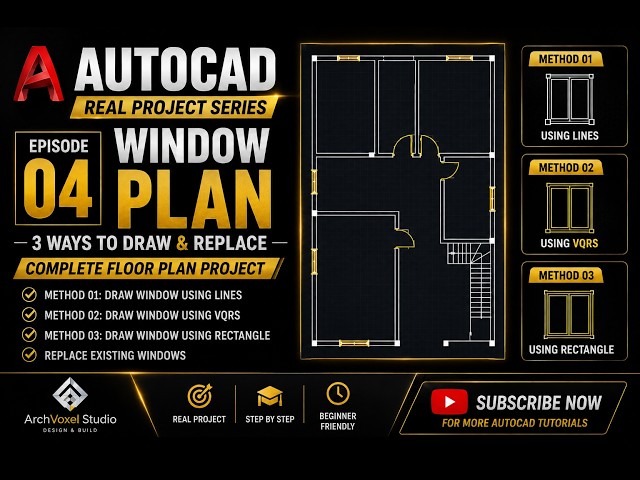 AutoCAD Real Project Series – Episode 4 | Draw Windows Faster | 3 Methods