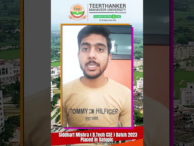 Siddharth Mishra (B.Tech) Placed at Datopic Technologies | #Placement #Testimonial | TMU Moradabad