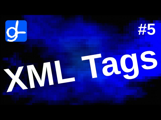XML Tags • Web Development 5