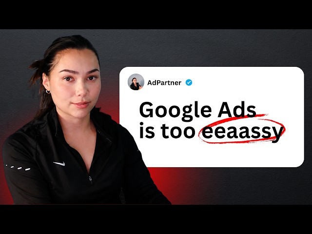 How to Set Up Google Ads in 2026 (Beginner's Tutorial)