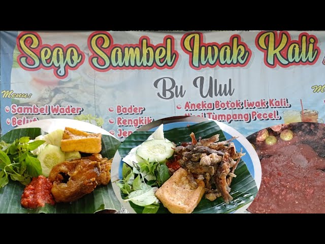 MAKAN DI PINGGIR KALI! NYOBAIN SEGO SAMBEL IWAK KALI BU ULUL YANG LAGI VIRAL! 