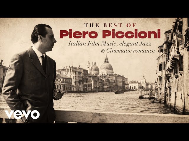 Piero Piccioni - The Best of Italian Film Music, Elegant Jazz & Cinematic Romance