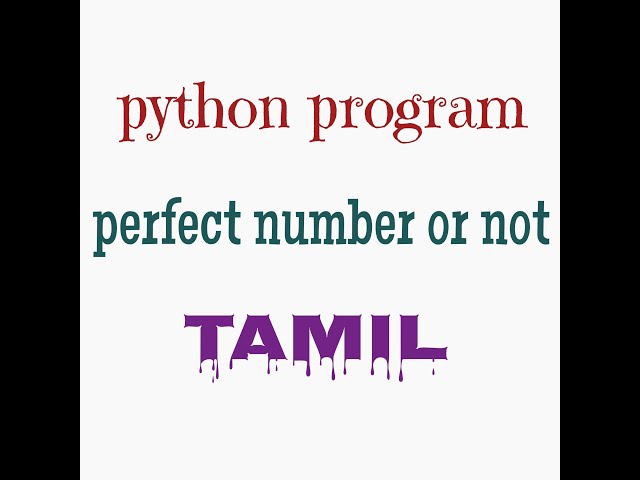 Perfect number or not in Tamil in Python