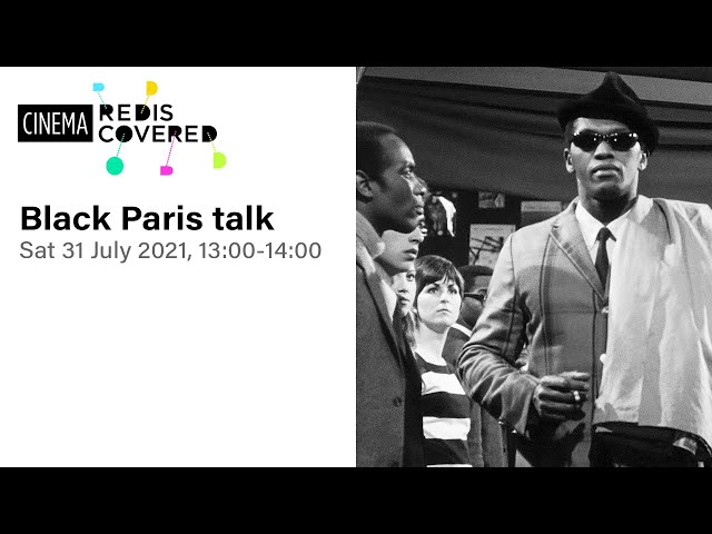 Black Paris talk | Cinema Rediscovered 2021 | Watershed