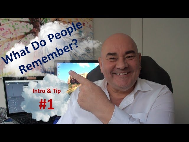 What Do People Remember? - 2 Minute Networking Tips - Intro & Tip #1