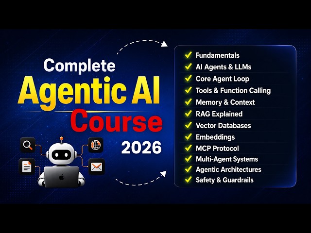 Complete Agentic AI Course - AI Agents, RAG, Embeddings, Architectures, Framework, VectorDB & Memory