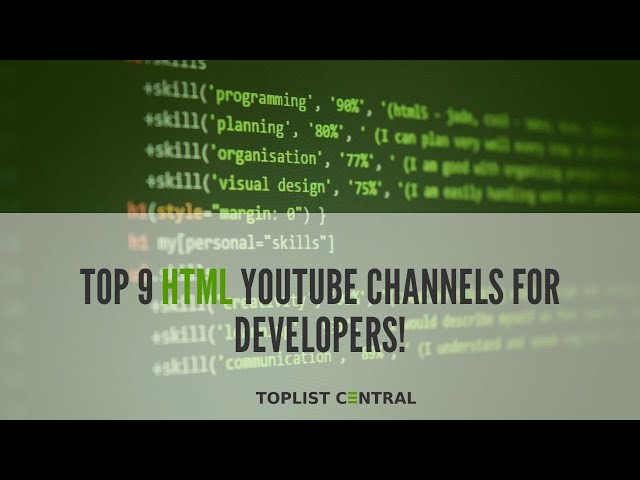 Top 9 HTML YouTube Channels for Developers! (June 2023)