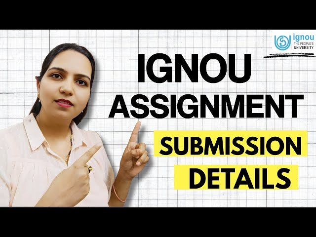 Everything You Need to Know Before Submitting IGNOU Assignments | Complete Guide 2026