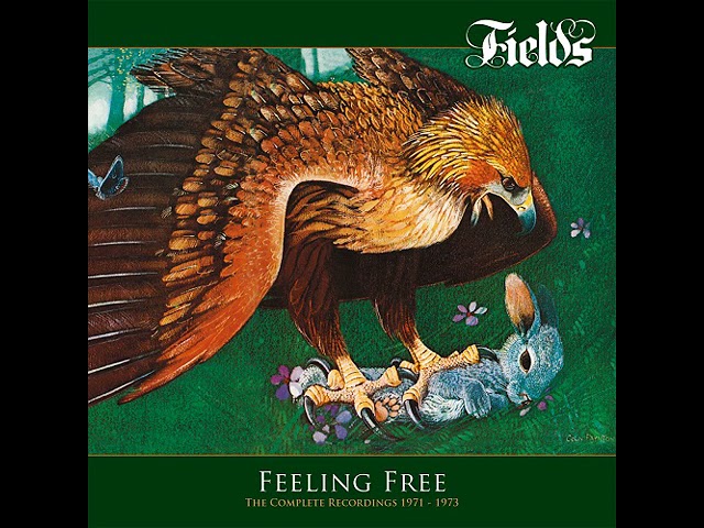 (2022) Fields - Feeling Free The Complete Recordings 1971-1973 (remastered) CD1