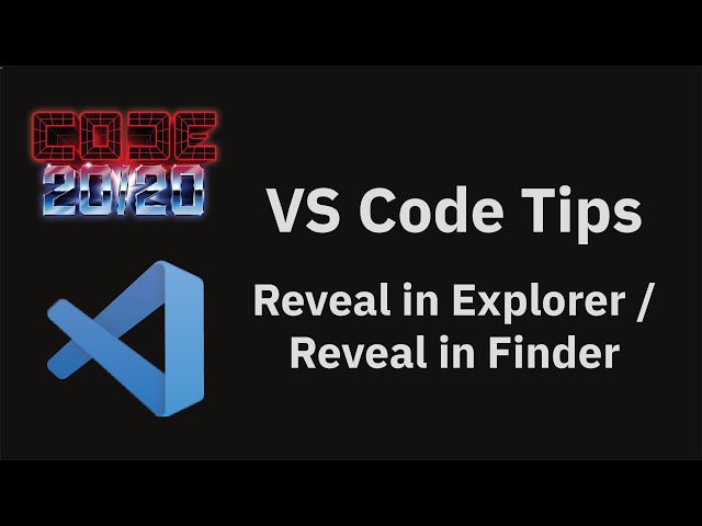 VS Code tips — Revealing a file in the Explorer / Finder