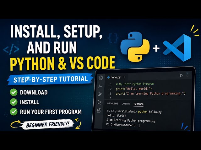 How to Install Python, Set Up VS Code, and Run Your First Program