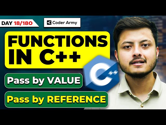 Lecture 14: Functions in C++ || Pass by Value || Pass by Reference