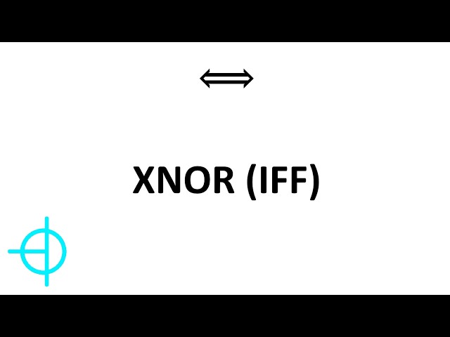 08. Boolean XNOR | Boolean IFF | Boolean BICONDITIONAL