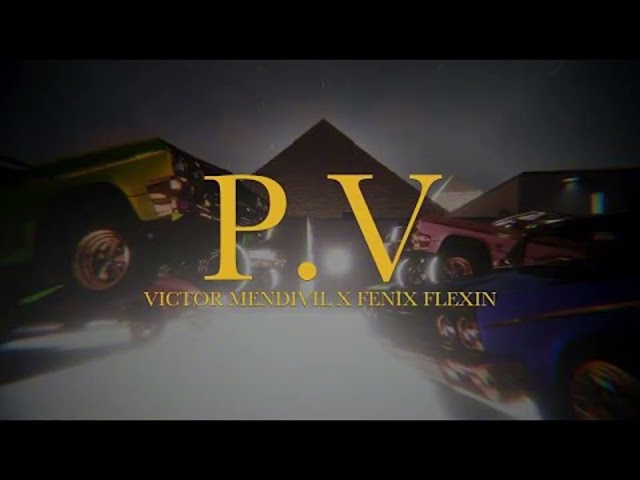 5. P.V. - Victor Mendivil x Fenix Flexin (BASS BOOSTED)