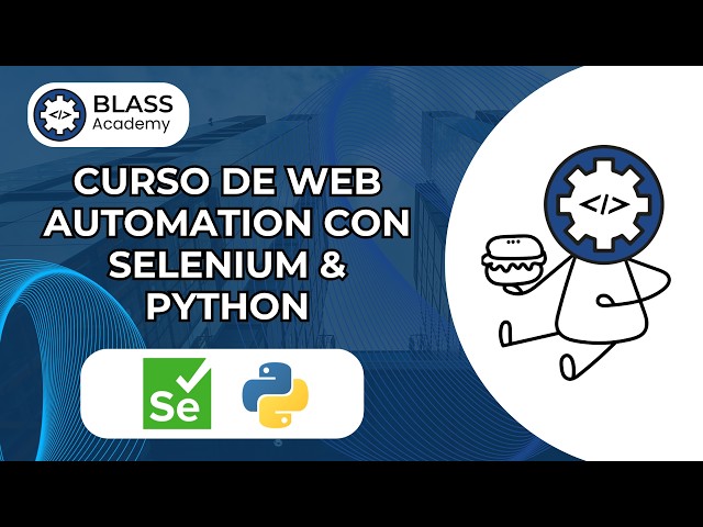 Curso de Web Automation con Selenium & Python