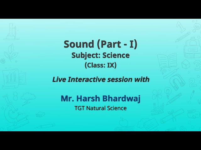 NCERT  Sound (Part - I)  Science  Class: IX  Live