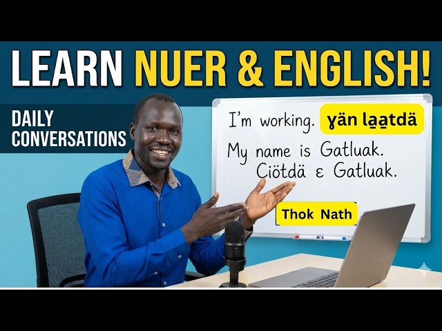 Learn Nuer & English 30 Essential Daily Phrases