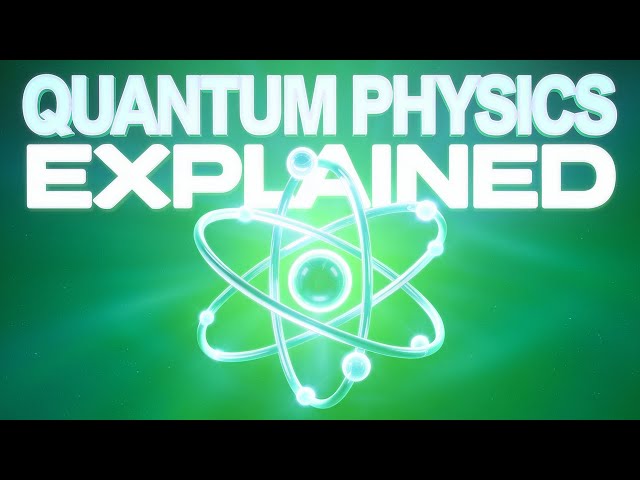 Quantum Physics Explained  The Mind Bend