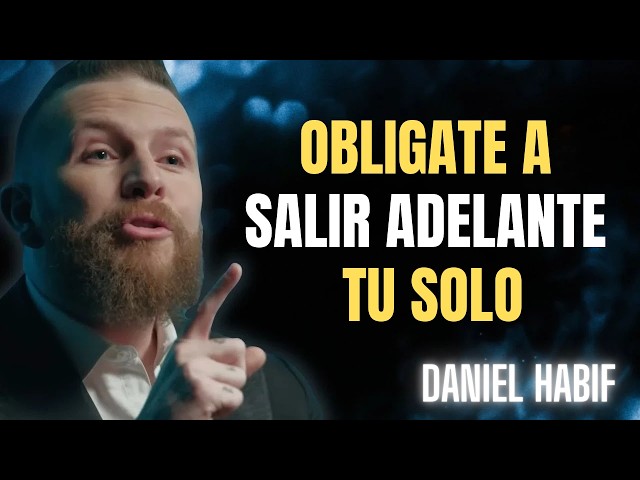 Cómo Salir Siempre Adelante Aunque Nadie Esté a Tu Lado Daniel Habif