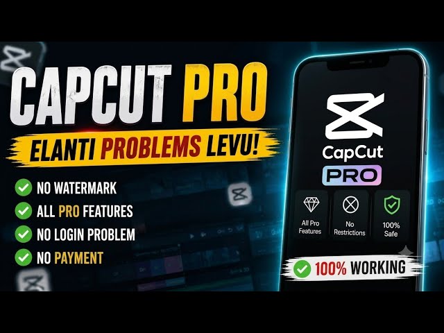 CapCut Pro FREE 2026 😱 | All Pro Effects Working ✅ | Full Tutorial Telugu