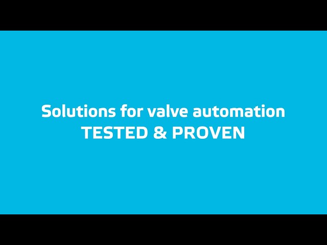Valve Automation Solutions by Valmet: TESTED & PROVEN