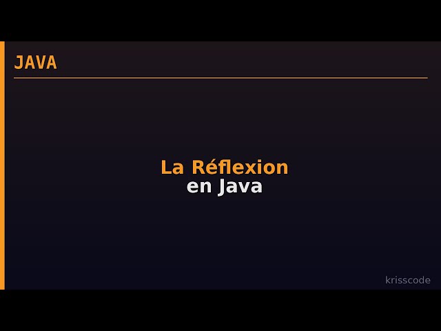 C'est quoi la réflexion en java?