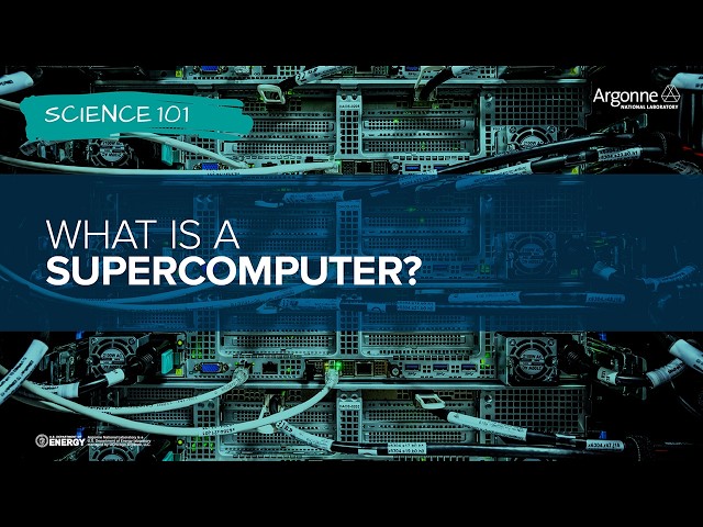 Science 101: What is a Supercomputer? v2