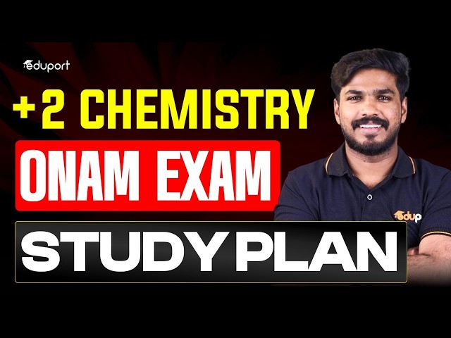 How to study Chemistry for ONAM EXAM | Eduport Plus Two