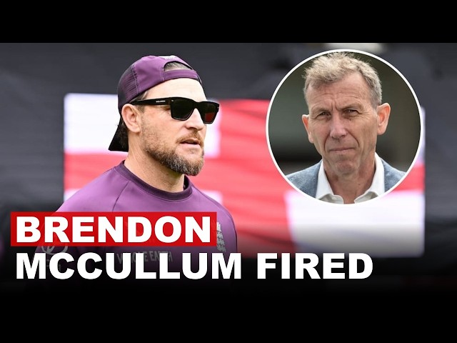 England Cricket Board Fires Brendon McCullum After Disastrous Test Run