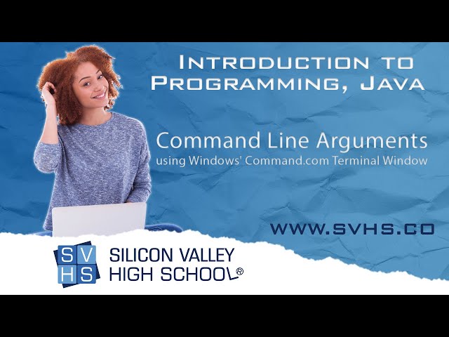 The Command Line Arguments using Windows' Command.com Terminal Window : Intro to Programming Java