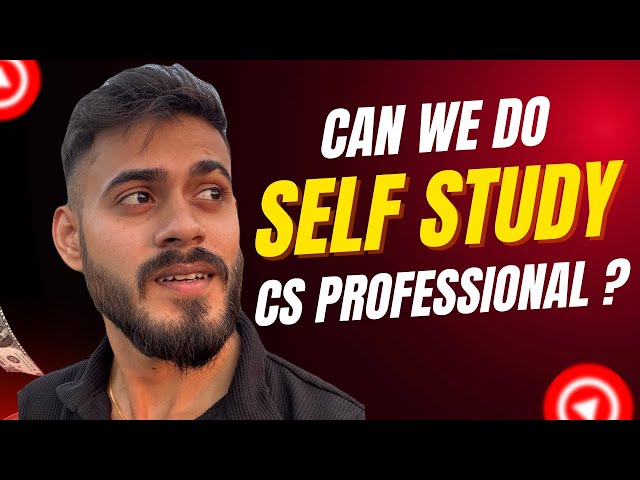 Can we do SELF STUDY for CS Professional? Lectures or self study? Watch this CS Aditya Singh