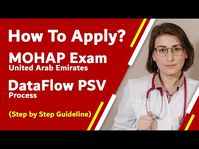 How to apply for MOHAP (MOH – Ministry of Health, UAE) Exam? Dataflow PSV. Step by step guideline.