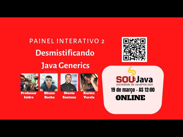[SOUJAVA] Painel Interativo 2: Desmistificando Java Generics