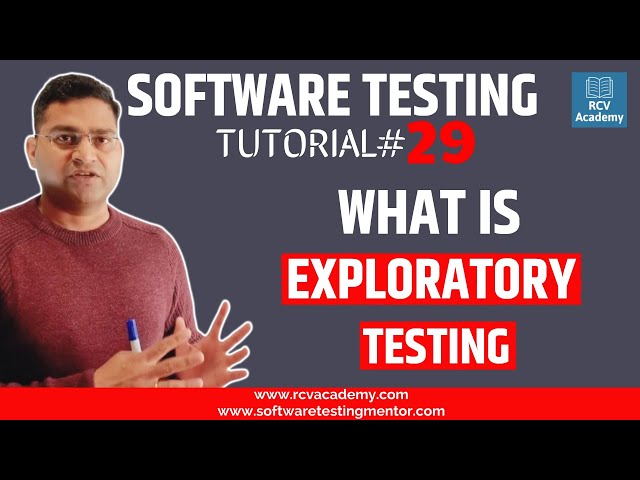 Software Testing Tutorial #29 - What is Exploratory Testing