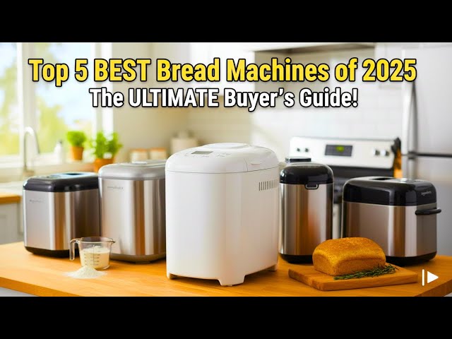 Top 5 BEST Bread Machines of 2025: Which is the BEST VALUE in 2025?