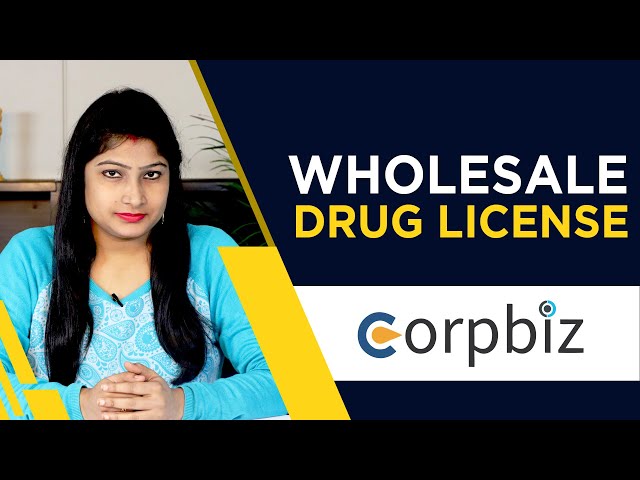 How to apply Wholesale Drug License ? | Benefits | Process | Documents - Corpbiz