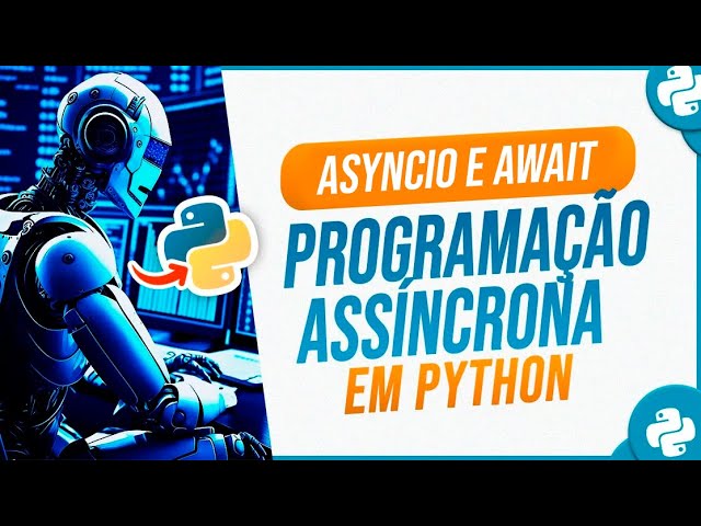 AsyncIO and Await - Asynchronous Programming in Python