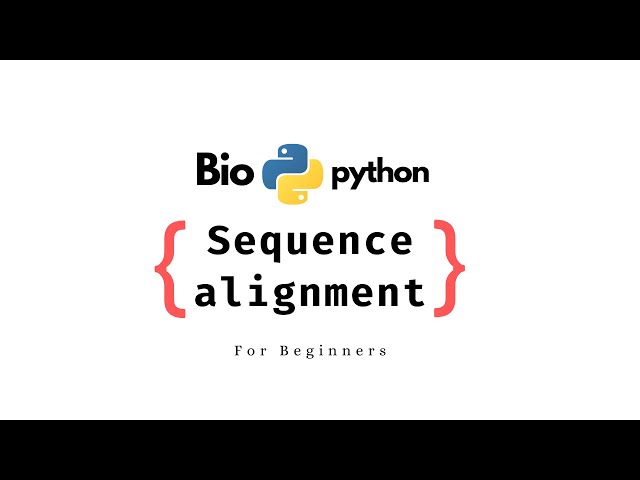 #biopython #python  | Sequence Alignment | Bioinformatics | Computational biology