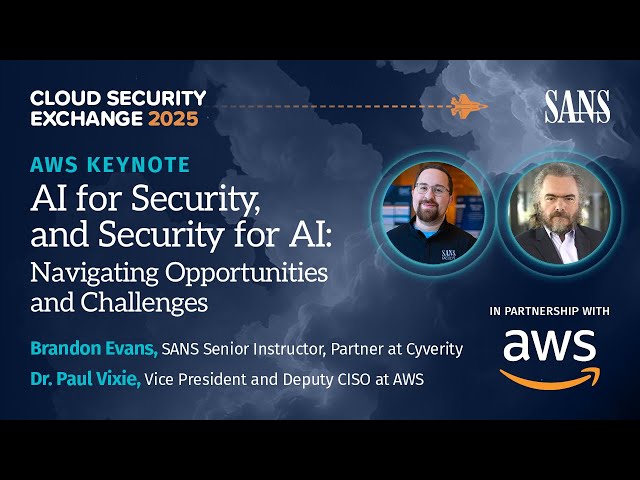 AWS Keynote: AI for Security, and Security for AI