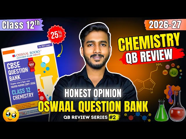 Oswaal Question Bank Class 12 Chemistry 2026-27 🔥 | Best Question Bank for Class 12 Boards 2027?
