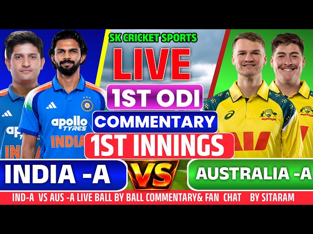 Ind-A vs Aus-A 1st Odi Match 1st Innings||Live Scorecard Fan Chat & Commentary
