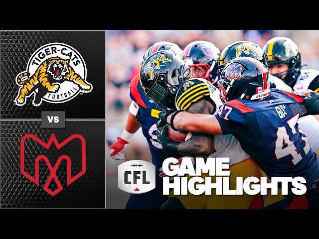 CFL 2026 Recap: Hamilton Tiger-Cats @ Montreal Alouettes - Week 8