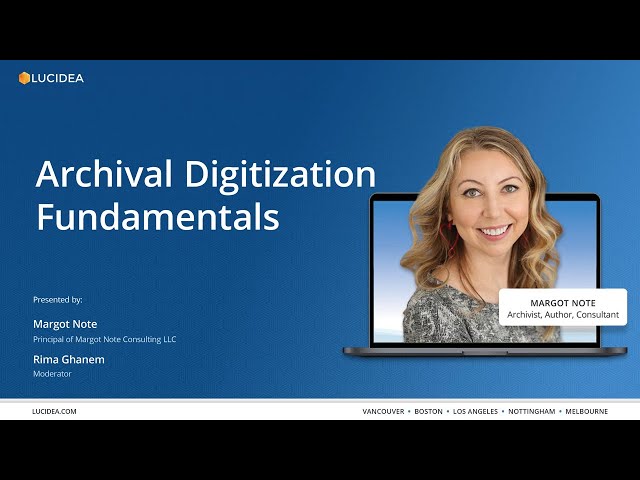 Digitize Your Archival Collections Part 2:  Archival Digitization Fundamentals