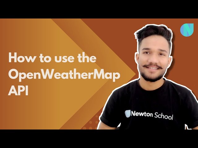 How to Use the OpenWeatherMap API – A Beginner’s Guide